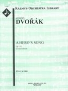 Pisen Bohatyrska = Heroic Song, Op. 111/B. 199 : For Orchestra.