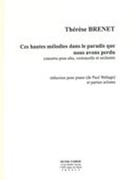 Ces Hautes Mélodies Dans le Paradis Que Nous Avons Perdu : Concerto Pour Alto, Violoncelle Et Orch.