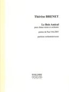 Bois Amical : Pour Choeur Mixte Et Orchestre.