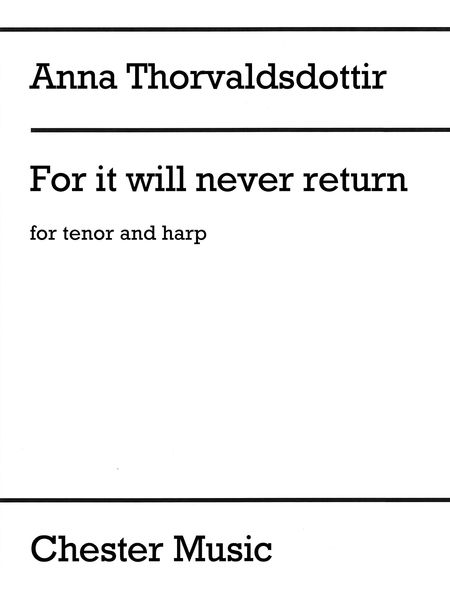 For It Will Never Return : For Tenor and Harp (2016).