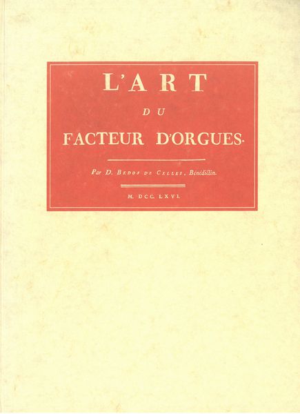 Art Du Facteur d'Orgues, Vol. IV.