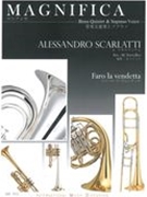Faro la Vendetta : For Sopano Voice and Brass Quintet.