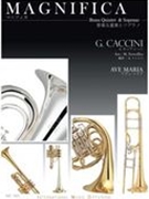 Ave Maria : For Soprano Voice and Brass Quintet.