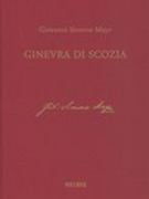 Ginevra Di Scozia : Dramma Eroico Per Musica / edited by Hans Schellevis.