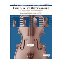 Lincoln At Gettysburg : For String Orchestra, Percussion and Narrator.
