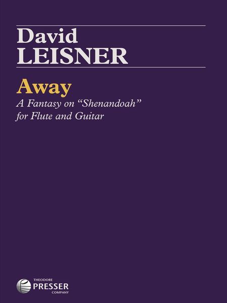Away - A Fantasy On Shenandoah : For Flute and Guitar (2008).