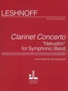 Clarinet Concerto (Nekudim) : For Symphonic Band / transcribed by The Composer.