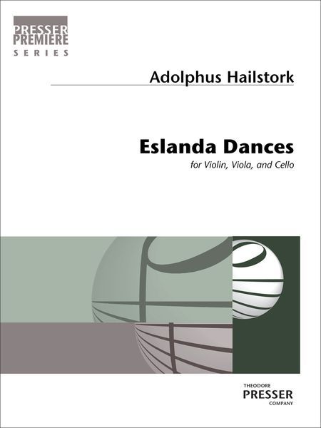 Eslanda Dances : For Violin, Viola and Cello.