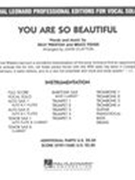 You Are So Beautiful : For Vocal Solo and Big Band / arranged by John Clayton.