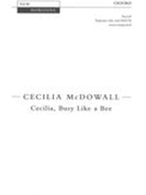 Cecilia, Busy Like A Bee : For Soprano Solo and SSATB Unaccompanied.