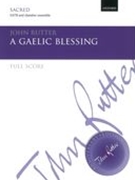Gaelic Blessing : For SATB and Chamber Ensemble.