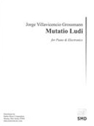 Mutatio Ludi : For Piano and Electronics (2015).