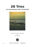 28 Trios : Für 3 Kontrabässe Oder 3 Violoncelli / arranged by Gerd Reinke.