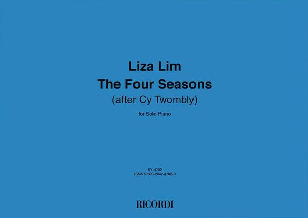 The Four Seasons (After Cy Twombly) : For Solo Piano (2008-2009).