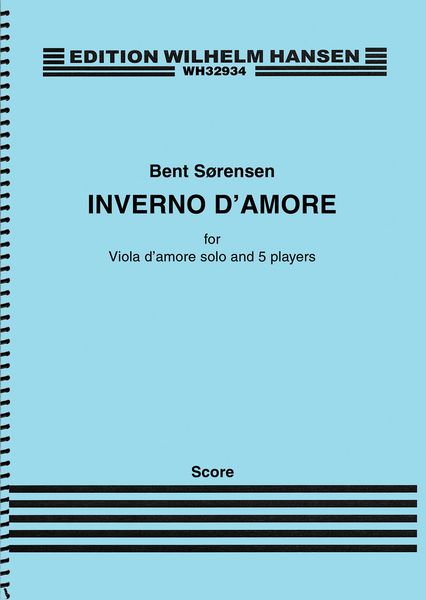 Inverno d'Amore : For Viola d'Amore Solo and 5 Players (2017).