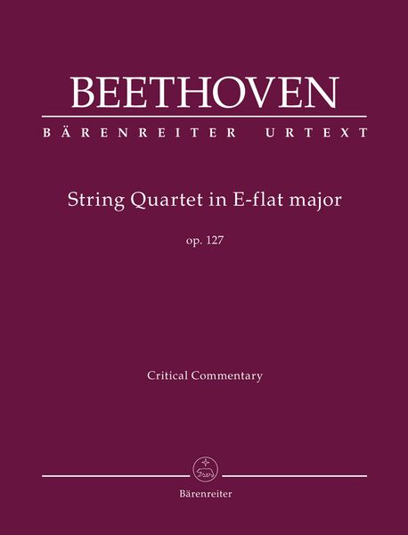 Streichquartett In Es, Op. 127 / edited by Jonathan Del Mar.