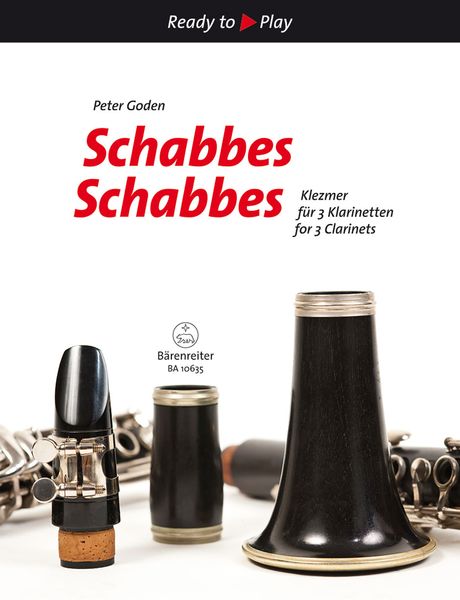 Schabbes Schabbes : Klezmer For 3 Clarinets / arranged by Peter Goden.