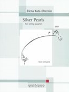 Silver Pearls : For String Quartet (2007).