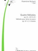 Quatre Mélodies, Op. 61 No. 3 - Violette : Mélodie Pour Tenor Et Piano (2015).