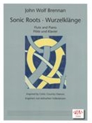 Sonic Roots V : 11 Pieces For 1-2 Flutes and Piano.