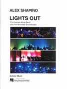 Lights Out : For Concert Wind Band and Pre-Recorded Soundscape.