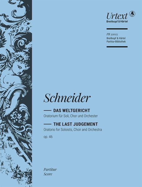 Weltgericht = The Last Judgement, Op. 46 : Oratorio For Soloists, Choir and Orchestra.