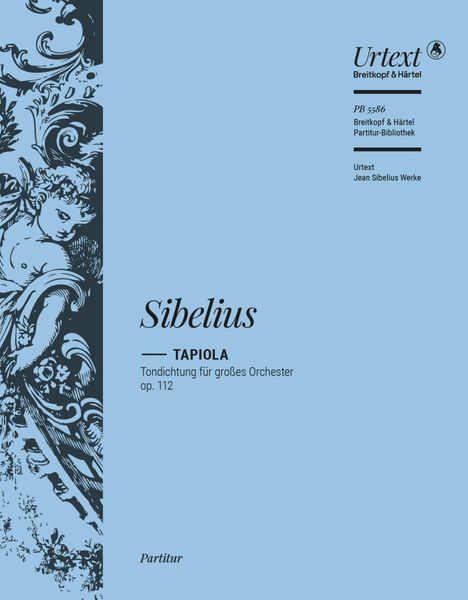 Tapiola, Op. 112 : Tone Poem For Large Orchestra / edited by Kari Kilpeläinen.