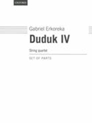 Duduk IV : For String Quartet (2002).