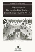 Sinfonien Des Darmstaedter Kapellmeisters Johann Samuel Endler 1694-1762.