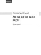 Are We On The Same Page? : For String Quartet.