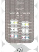 Polka Di Bravura, Op. 34 : Per Piccolo E Pianoforte / edited by Bruno Paolo Lombardi.