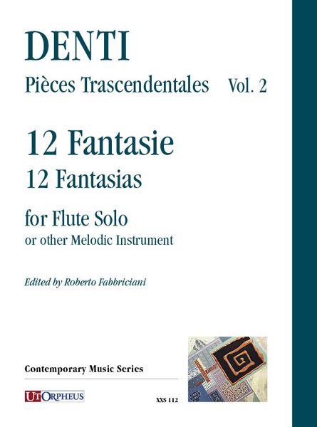 Pièces Transcendentales, Vol. 2 - 12 Fantasie : For Flute Solo Or Other Melodic Instrument.