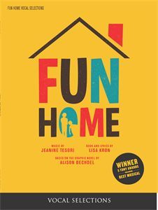 Fun Home : Vocal Selections.