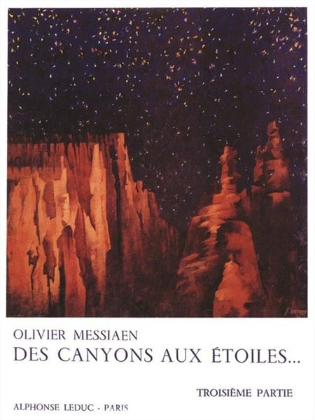 Des Canyons Aux Etoiles, Vol. 3 : Pour Piano Solo, Cor, Xylorimba, Glockenspiel Et Orchestre.
