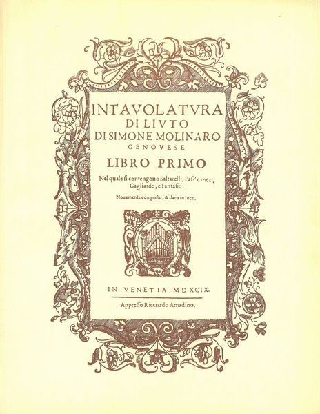 Intavolatura Di Liuto. Libro Primo, Venezia 1599.