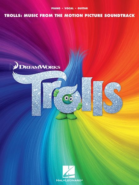 Trolls : Music From The Motion Picture Soundtrack.