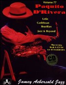 Paquito d'Rivera : Latin, Caribbean, Brazilian Jazz & Beyond.