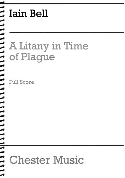 Litany In Time of Plague : Concert Ayre For Mezzo-Soprano and Chamber Ensemble (2015).