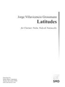 Latitudes : For Clarinet, Violin, Viola and Cello (2014, Rev. 2016).