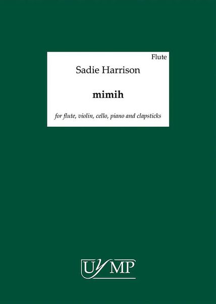 Mimih : For Flute, Violin, Cello, Piano and Clapsticks (2017).
