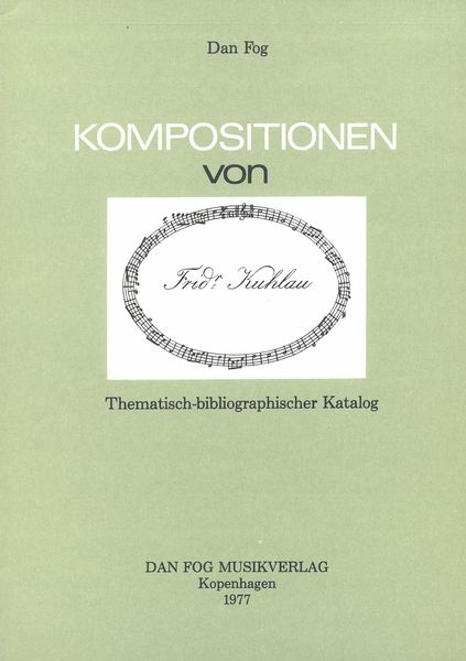 Kompositionen von Fridr. Kuhlau : Thematisch-Bibliographischer Katalog.