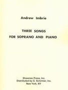 Three Songs : For Soprano and Piano.