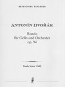 Rondo, Op. 94 : Für Violoncell Mit Begleitung Des Orchesters.