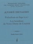 Preludium En Fuga (S.A.); Les Bourbons De Notre Dame De Courtrai (1914) : For Organ.