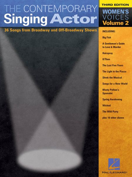 Contemporary Singing Actor : 36 Songs From Broadway and Off-Broadway Shows - Women's Edition Vol. 2.