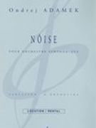 Nôise : Pour Orchestre Symphonique (Rev. 2011).