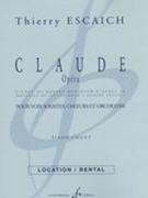Claude : Opéra Pour Voix Solistes, Choeurs Et Orchestre (Rev. 2013) - Piano reduction.