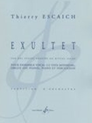 Exultet : Pour Ensemble Vocal (12 Voix Minimum), Orgue (Ou Piano), Piano Et Percussion (2005).