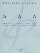 A A A : Pour Flute, Clarinette, Violon, Alto, Violoncelle, Percussion Et Piano (1995/96).