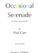 Occasional Serenade : For Flute, Viola and Cello (2017).